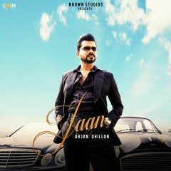 Jaan By Arjan Dhillon | Coin Digital | New Punjabi Songs 2021