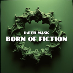 Born Of Fiction