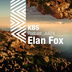 [Elan Fox] @ [KBS Podcast 042] [240726]