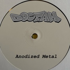 doctah - Anodized Metal