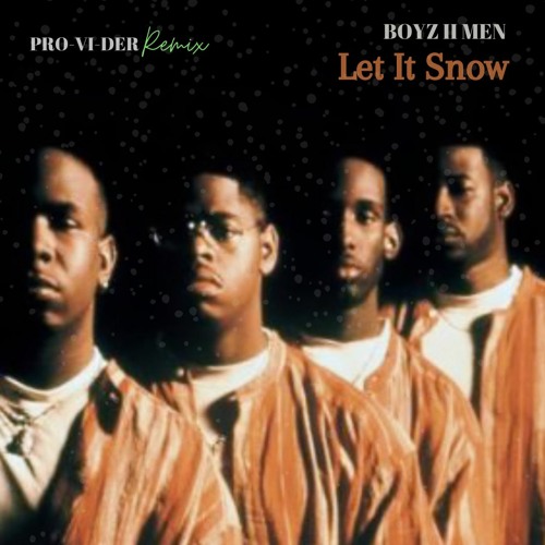 Stream Boy II Men, Brian McKnight Let It Snow (PROVIDER Remix) by