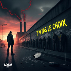 J'ai pas le choix