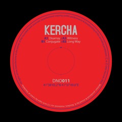 Kercha - Witness EP (DNO Records)