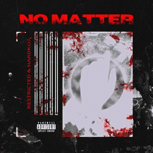 Restricted & Hardkor - No Matter