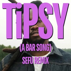 Shaboozey - A Bar Song (Tipsy) (Sefu Remix)