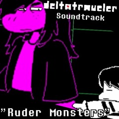 Ruder Monsters - DELTATRAVELER OST