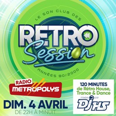 RETRO SESSION - DjHS - Paques - 2021 - Metropolys