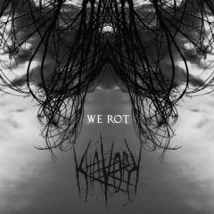We Rot - Khavork