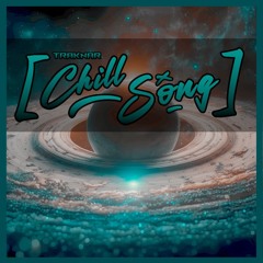 TRAKNAR - CHILL SONG #3 2X24