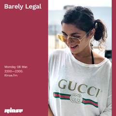 Barely Legal - 08 March 2021