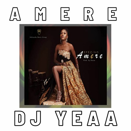 AMERE BY EFEZINO ISLAND REGGAE 2020 (PROD. BY DJ YEAA)