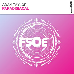 Adam Taylor - Paradisiacal [FSOE]