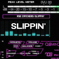 Slippin'