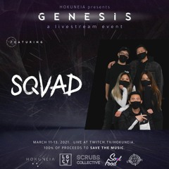 13. HOKUNEIA GENESIS Presents: SQVAD DJ Set