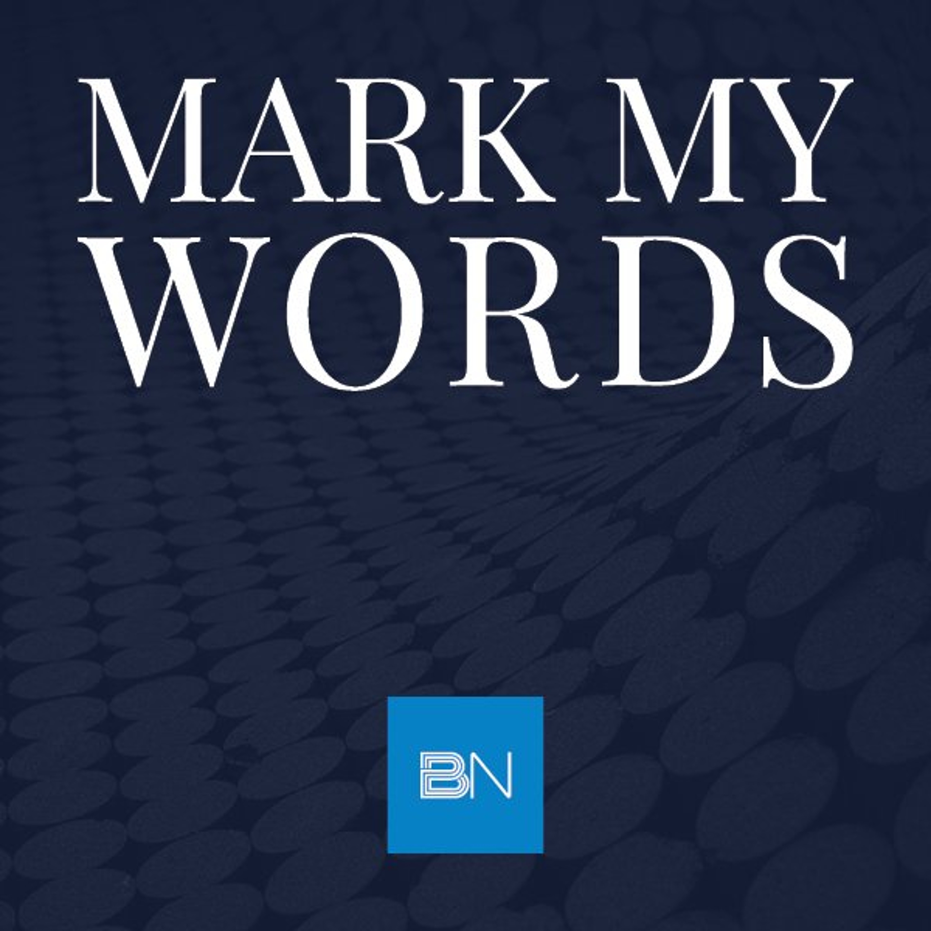 Mark My Words July 24 2026