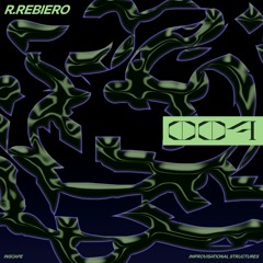 InScape 007: Improvisational Structures with R.Rebeiro