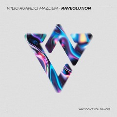Milio Ruando, Mazdem - Raveolution [WDYD017] (Out Now)