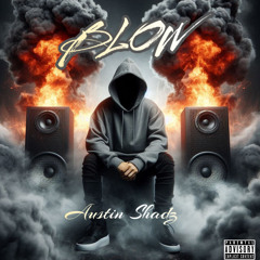 Blow-(@ustin-shadz-).mp3