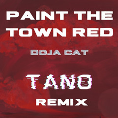 Doja Cat - Paint The Town Red (Tano Remix)