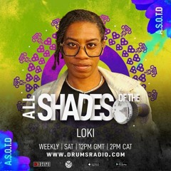 DJ LOKI - All Shades of The Drum - Guest Mix - Amapiano UK
