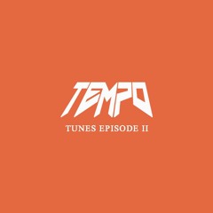 TEMPO Tunes Episode 2