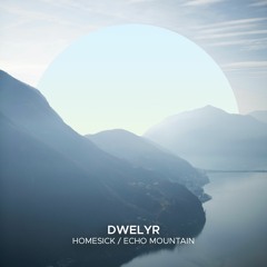 dwelyr - Echo Mountain