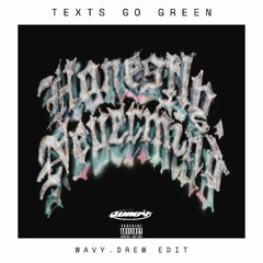 Texts go green - Drake (Wavy.Drew Edit) FREE DOWNLOAD