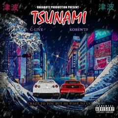 Tsunami feat. KobeWTF [Prod. by C-Live]