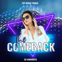 Dj Amandita - The Comeback Set Mix
