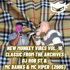 New Monkey Vibes Vol. 16 From The Archives: By Dj Rob St Mc Banks Mc Viper (Tracklist+Free DL)