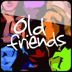 Old Friends