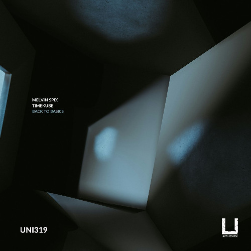 Timekube, Melvin Spix - Back to basics (Original mix) [UNITY RECORDS]