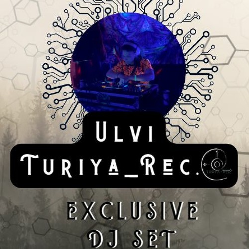 Turiya_Rec. Podcast Series / Guest Series # 68 Ulvi