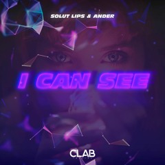 Solut Lips & Ander - I Can See (Extended Mix)