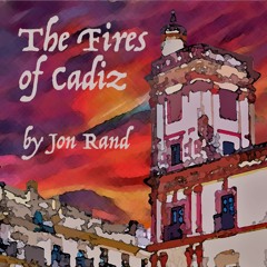 The Fires Of Cadiz