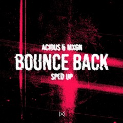 Bounce Back (Sped Up)