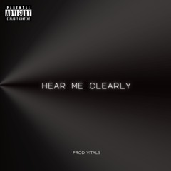 Hear Me Clearly