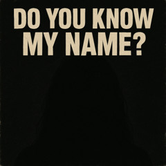 do you know my name? (prod.tiresss)