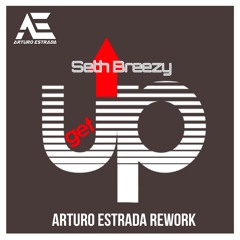 S. B.  -Get Up (Arturo Estrada Rework) ¡¡¡DOWNLOAD!!!