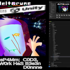 sP4Mm;  C0D3, W0rk HaS B3e3n D0nnne - {Deltarune; The Same Same Same Same Same Puppet)
