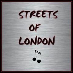 STREETS OF LONDON (Ralph McTell) cover version
