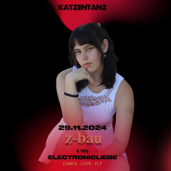 Katzentanz - 6yrs electronicliebe - @Z-Bau