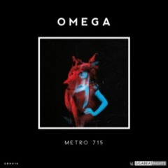OMEGA - Metro 715 (HQ on Beatport / Free SC Download)