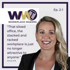 The Future Of Hybrid Workplaces with Anna Hill