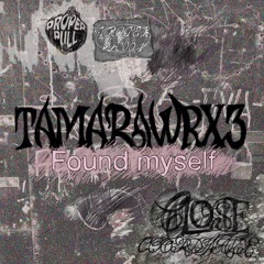 tamarawrx3 - Found myself