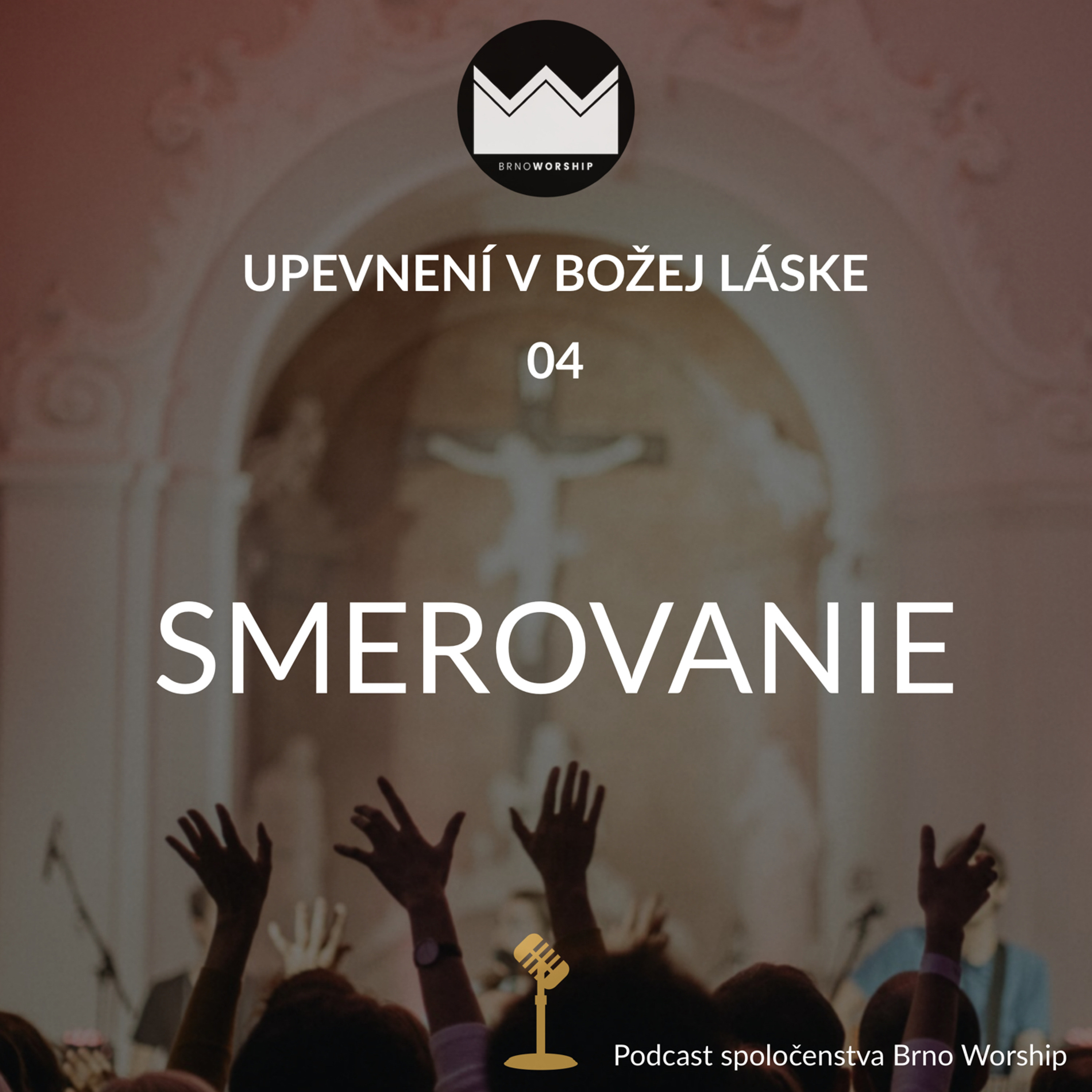Upevnení v Božej láske 04 - Smerovanie episode artwork
