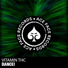 Vitamin THC - Dance!
