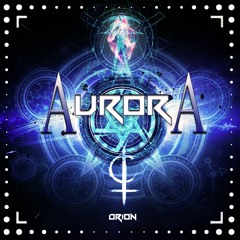 ORION - Aurora