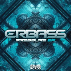 CODERCRDS032 - ErBass - Pressure EP (Clips) (Out 27/09/24)