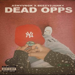 Dead Opps Ft - Beezy2Janky